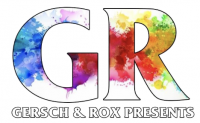 Gersch & Rox Presents